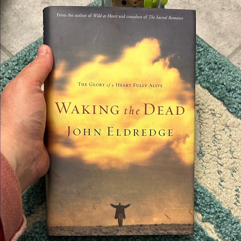 Waking the Dead Book by John Eldredge